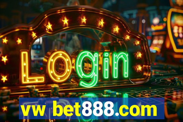 vw bet888.com